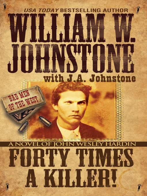 Title details for Forty Times a Killer by William W. Johnstone - Available
